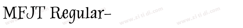 MFJT Regular字体转换